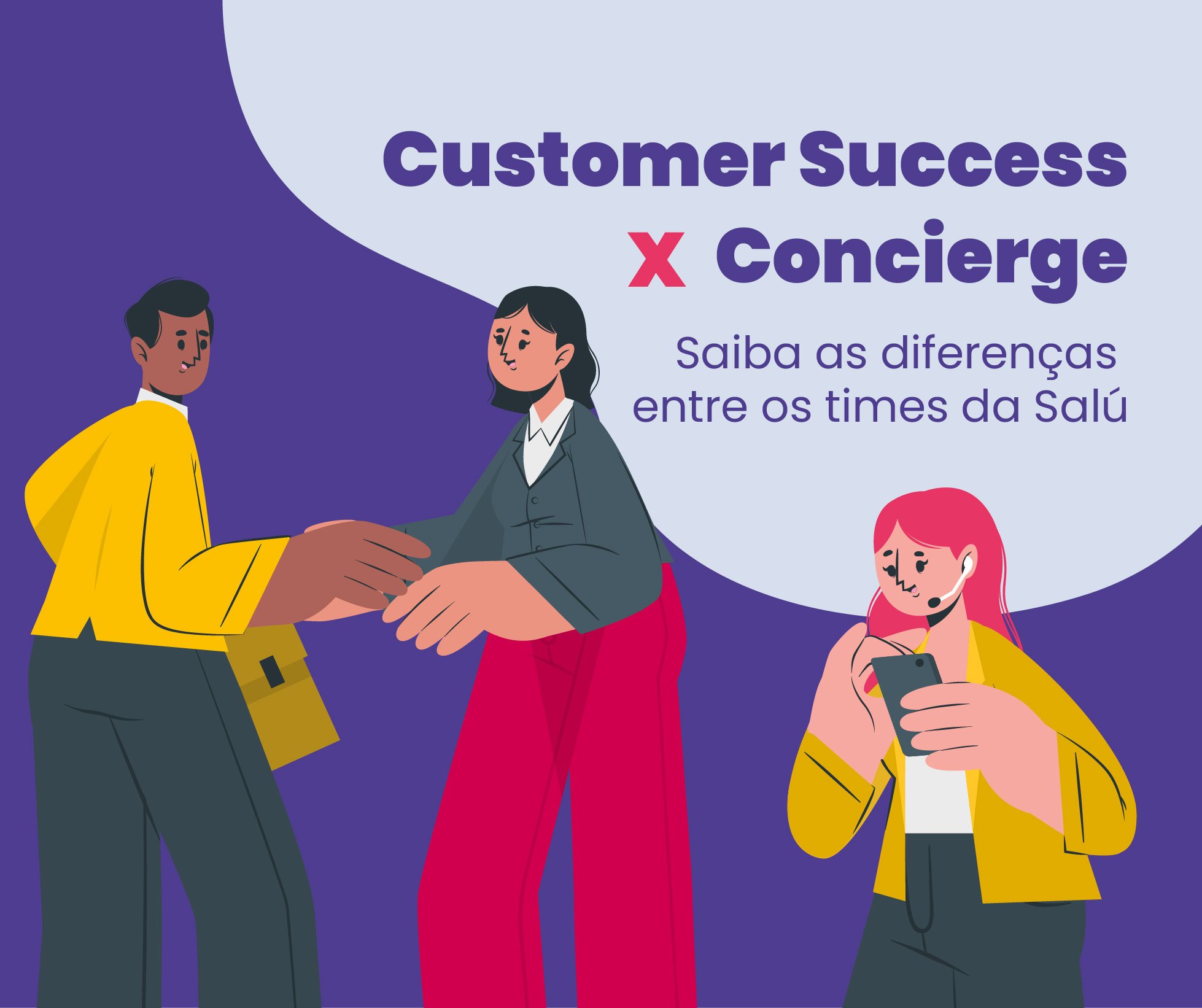 CS customer Success CX customer Experience Time de concierge Salú SST